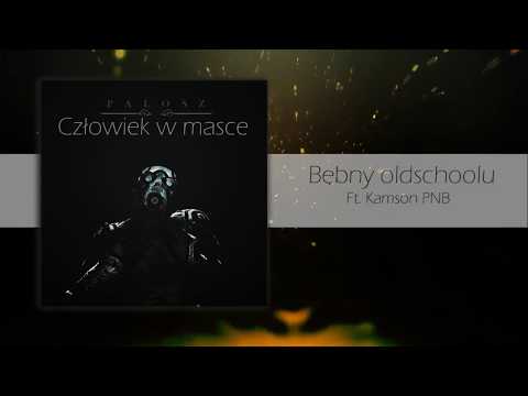 12. Pałosz - Bębny oldschoolu feat. Kamson PNB