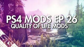 Best Skyrim Quality of Life Mods! PS4! (2019)
