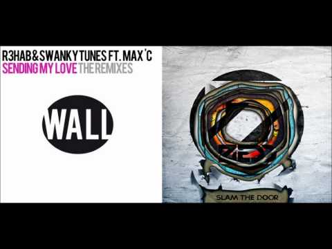 Zedd - Slam the door vs. R3hab & SwankyTunes ft Max C. [Hard Rock Sofa Remix]