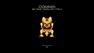 Commix - Be True