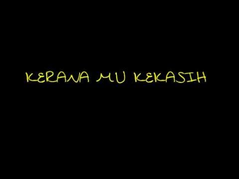 Kerana Mu Kekasih - Illa Sabry