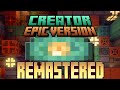 Creator Epic Version Remastered