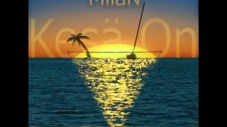 MilaN - Kesä On  [BL®]