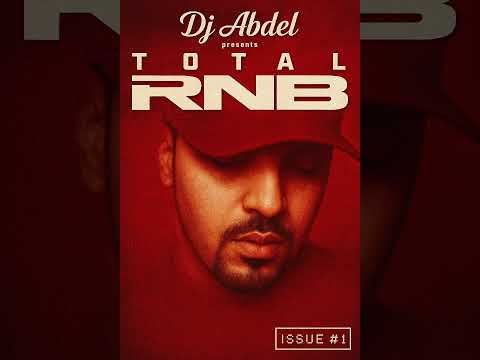 DJ Abdel - Total RNB