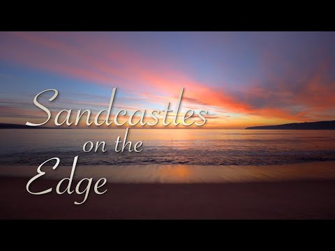 Sandcastles on the Edge - Merabh