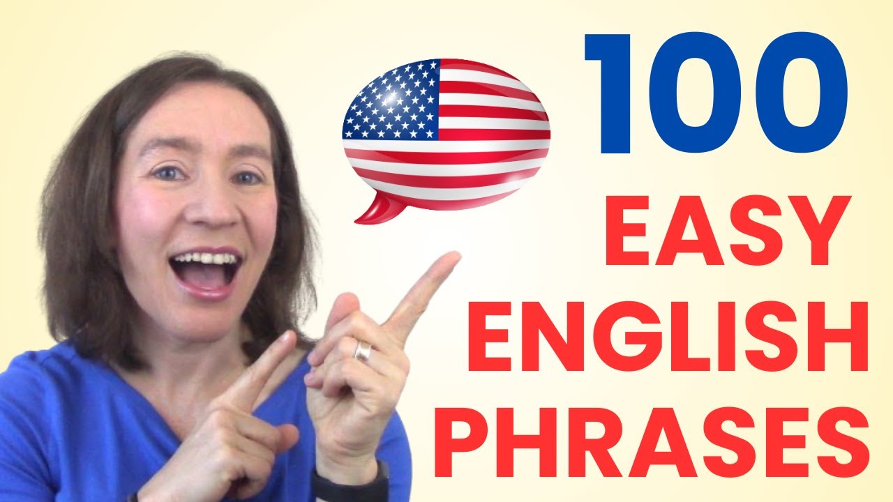 100+ Easy English Phrases You Need To Know!