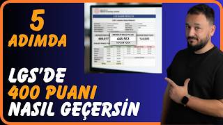 5 Adımda "LGS Puanını" 300'lerden 400 Üstüne ÇIKAR !
