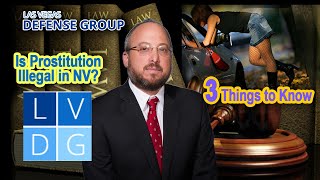 Is Prostitution Illegal in Nevada 3 Things to Know