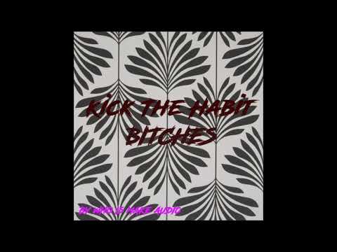 Kick The Habit - Bitches (Feat. Ori Toledano) *Official Music Audio*