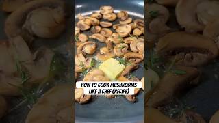 STOP making these mistakes and cook mushrooms like a CHEF! #shorts #mushroom