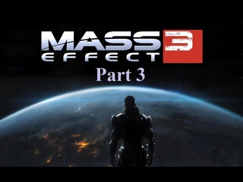 Mass Effect 3 Walkthrough Part 3 PS3