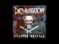 Devastator - Fragile Messiah 