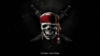 DJ Tiesto - He&#39;s A Pirate