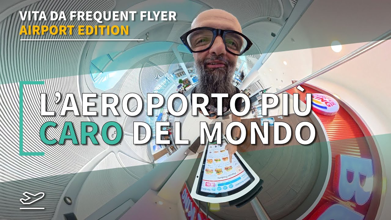 Ti porto dentro l’aeroporto più caro del mondo