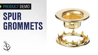 Demo of Spur Grommets