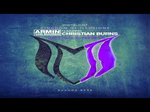 Kingdom Of Illusions vs This Light Between Us (Armin van Buuren Mashup)