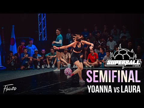 Laura vs Yoanna - Women's Semifinal | Super Ball World Freestyle Football Open 2025