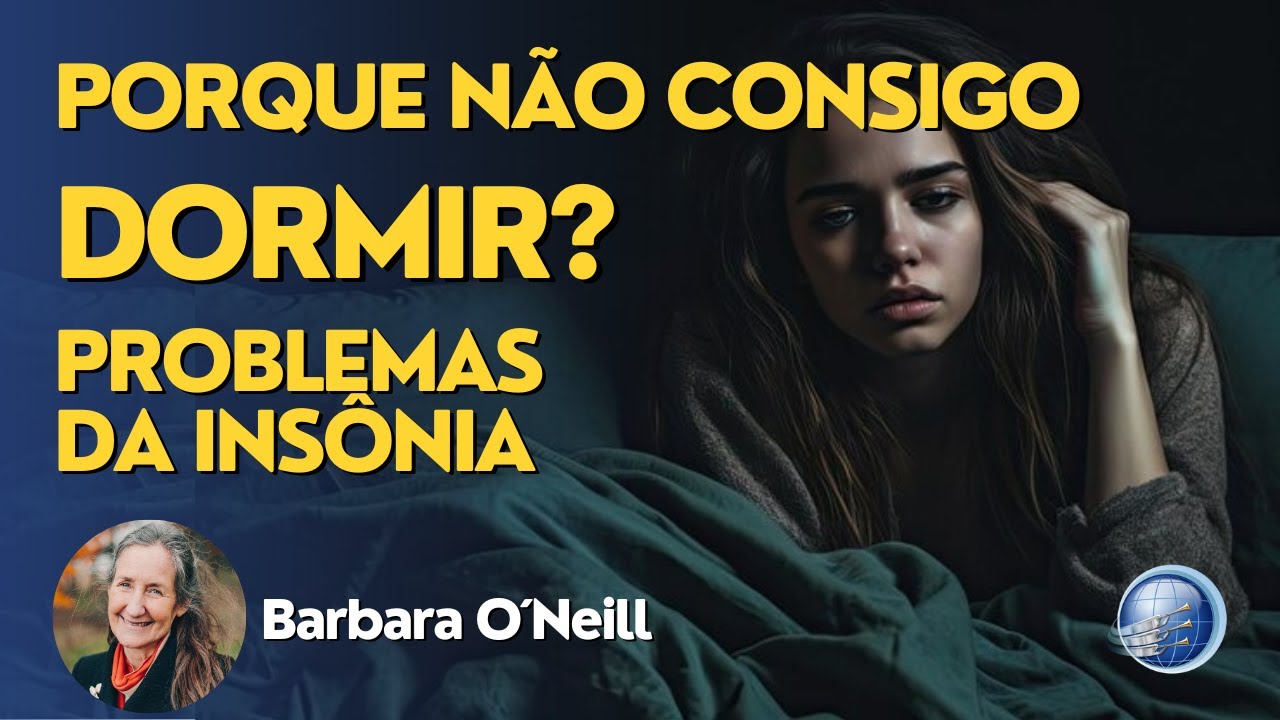 Por Que NÃO CONSIGO DORMIR? | Insônia | Barbara O'neill | Terceiro Anjo
