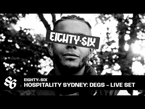 Eighty-Six: Hospitality Sydney - Degs 2024 (Live)