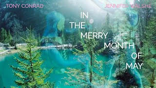 Tony Conrad & Jennifer Walshe – “In the Merry Month of May”