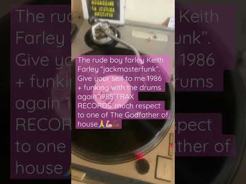 Farley “funky” Keith aka Farley jackmasterfunk:give your self to me + farley farley /1: 1986 2:1985