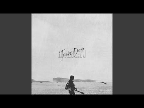 Trouble Deep