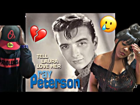 OMG THIS IS THE SADDEST SONG EVER!! RAY PETERSON - TELL LAURA I LOVE HER (REACTION)