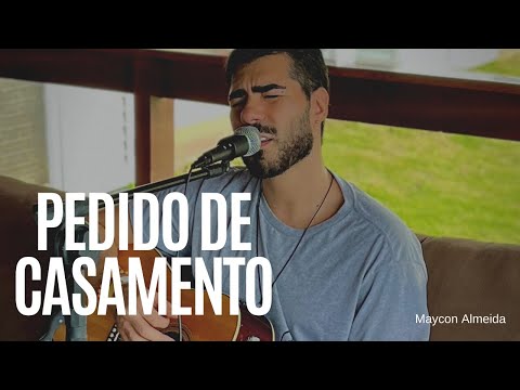Pedido De Casamento - Maycon Almeida