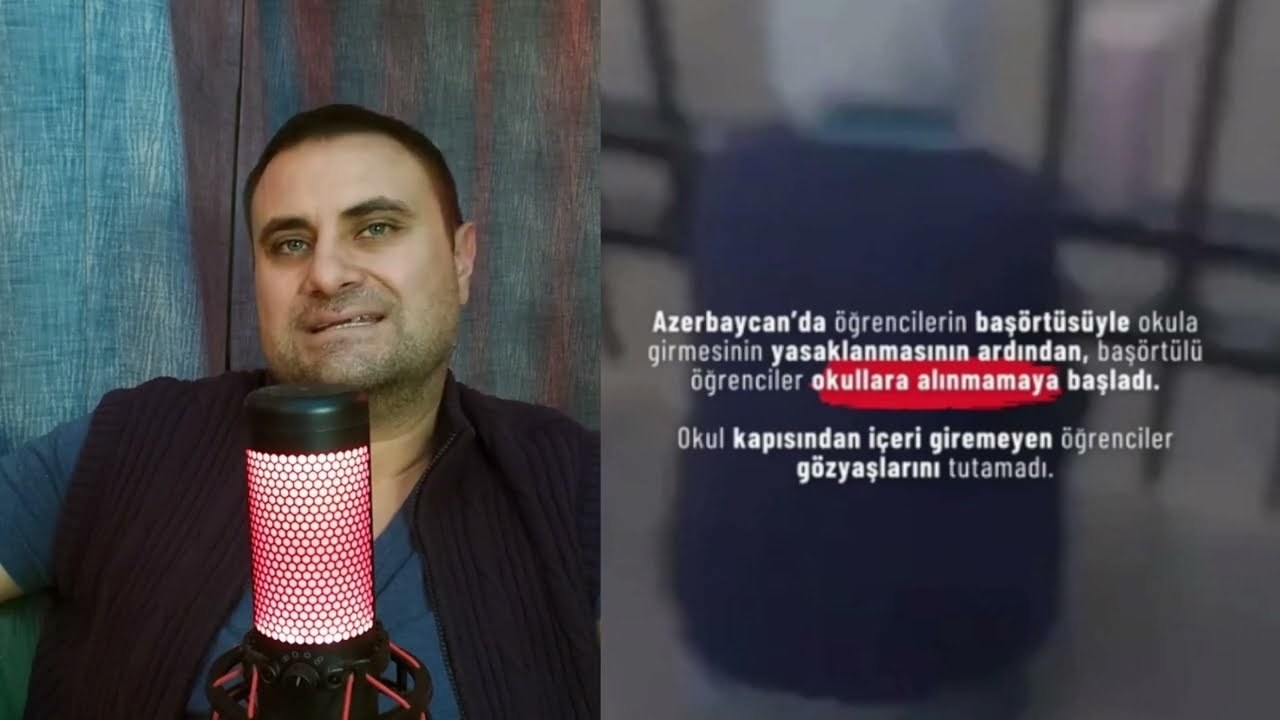 CY - Azerbaycan'daki Başörtüsü Yasağı