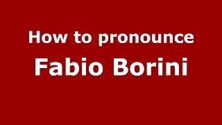 How to pronounce Fabio Borini