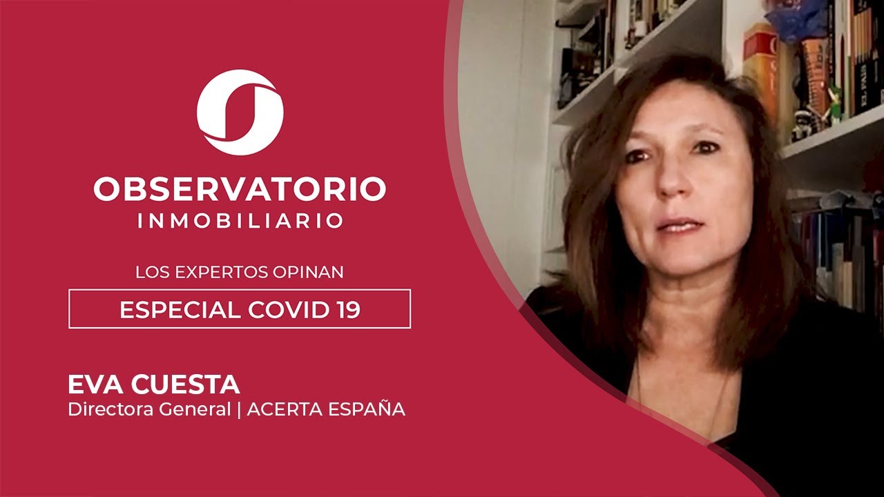 LOS EXPERTOS OPINAN: ESPECIAL COVID-19 (Eva Cuesta, Acerta España)