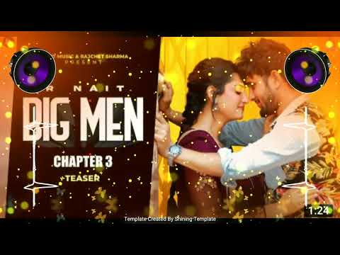 RNAIT ,,Big,, mEn ,,,chapter 3,,, remix song,, Punjabi ,,dj @ Kailash,, Panipat se 🤟