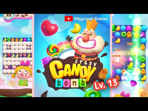 Crazy Candy Bomb Lv. 13 #mcg4 🤗🍭💣💥