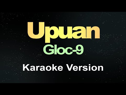 Upuan - Gloc-9 (Karaoke)