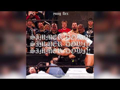 YUNG FLEX - SIMMER DOWN (Prod. by CRIMEWAVE)