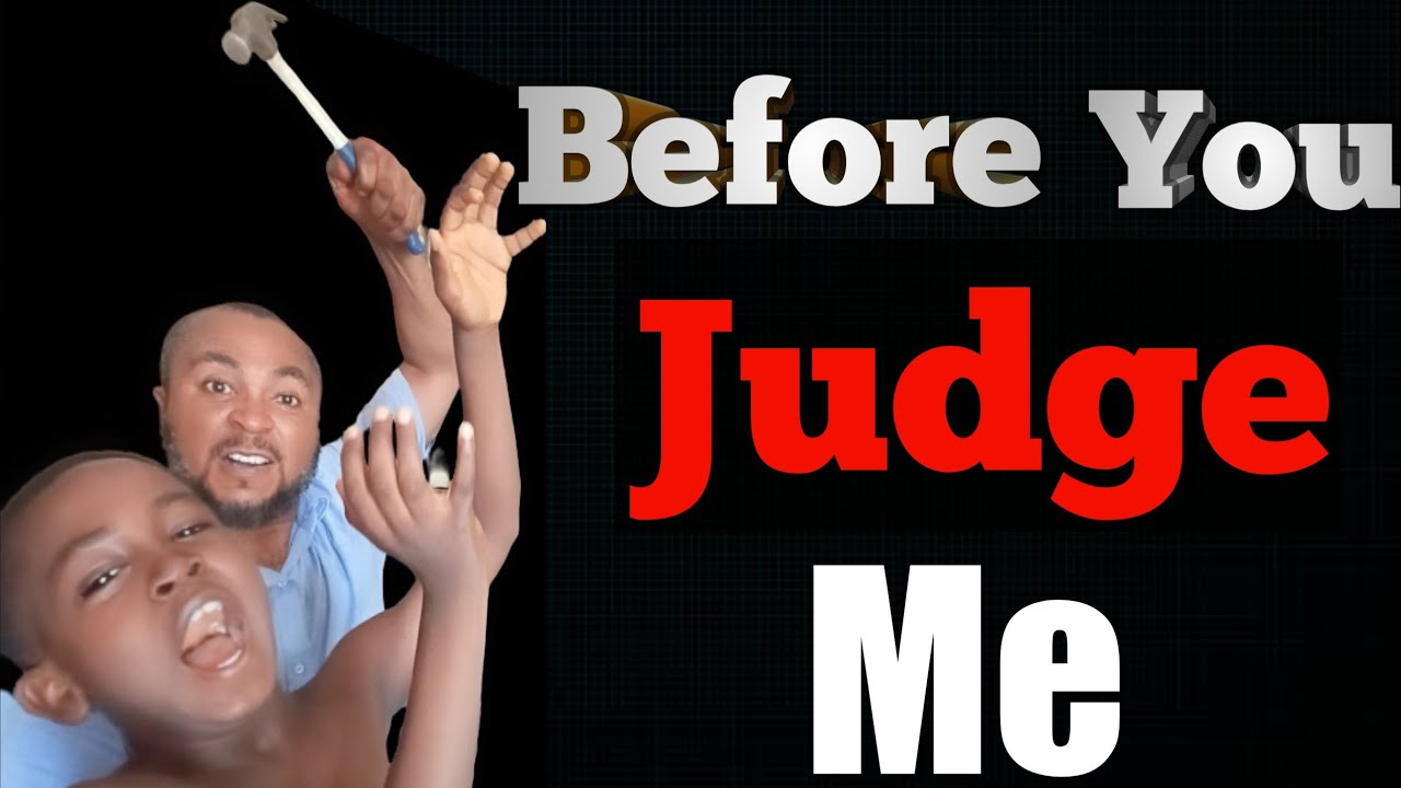 Before You Judge Me