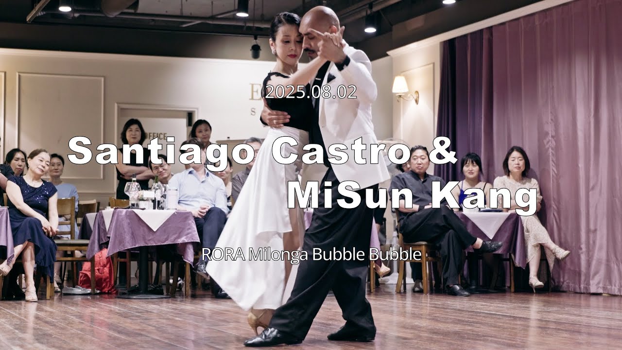 Video thumbnail for [ Tango ] 2025.08.02 - Santiago Castro & MiSun Kang - Show.No.3