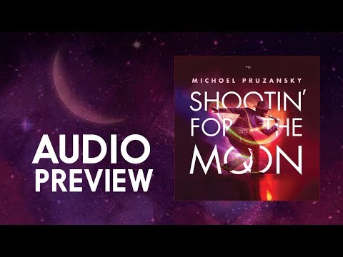 Michoel Pruzansky - Shootin' For the Moon - Audio Sampler
