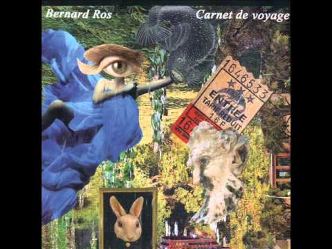 Bernard Ros - Carnet De Voyage (Carnet De Voyage, 2013)
