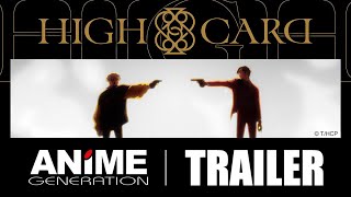 HIGH CARD è su ANiME GENERATION – Trailer italiano