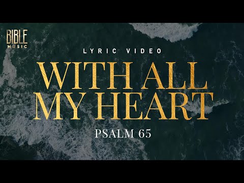 Bible Music - With all my heart (Official Lyric Video)