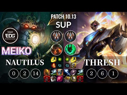 EDG Meiko Nautilus vs Thresh Sup - KR Patch 10.13