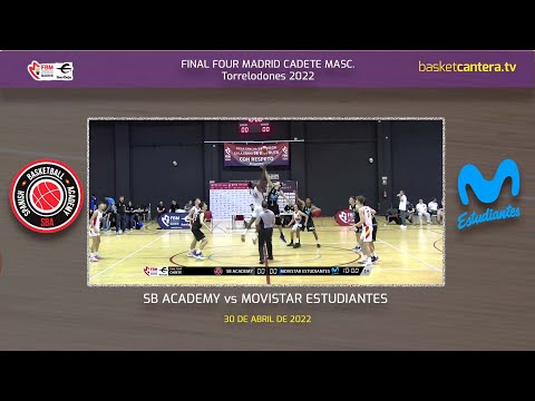Final Four U16M - SB ACADEMY vs MOVISTAR ESTUDIANTES.- F4 Cadete Masc. Madrid 2022 #BasketCantera.TV