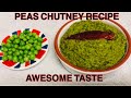HEALTHY WAY GREEN PEAS CHUTNEY | MOTOR BORTA RECIPE!#borta#greenpeaschutney#motorborta