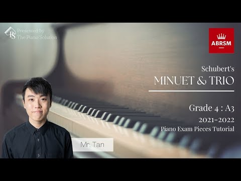 ABRSM PIANO EXAM PIECES (2021-2022) GRADE 4 : A3 MINUET & TRIO - MR TAN [CN DUB, ENG SUB]
