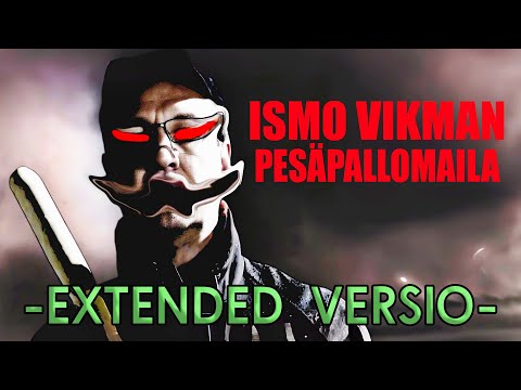 Ismo Vikman - Pesäpallomaila -EXTENDED- (n. 14min)