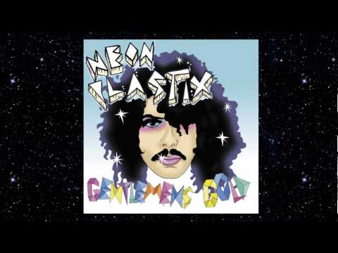 Neon Plastix 'Gentlemen's Gold' [Full Length] - from 'Awesome Moves' (Blow Up)