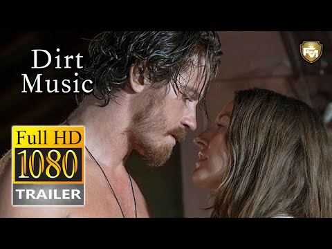 Dirt Music (2020) Trailer