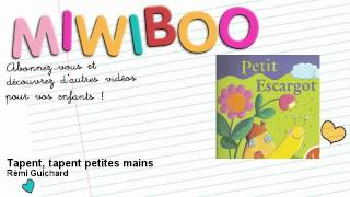 Rémi Guichard - Tapent, tapent petites mains - Miwiboo