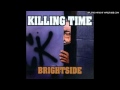 Killing Time - what I want